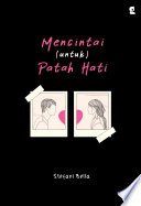 Sampul Mencintai (Untuk) Patah Hati