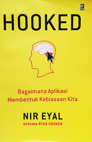 Sampul Hooked: Bagaimana Aplikasi Membentuk Kebiasaan Kita